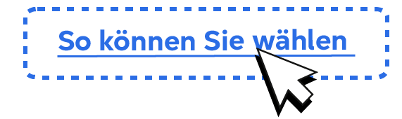 Ein Link mit dem Text „So können Sie wählen“